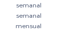 semanal semanal mensual 