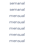 semanal semanal mensual mensual mensual mensual mensual 