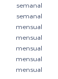 semanal semanal mensual mensual mensual mensual mensual 