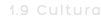 1.9 Cultura